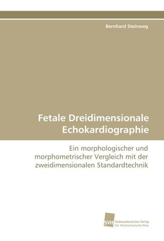 Fetale Dreidimensionale Echokardiographie