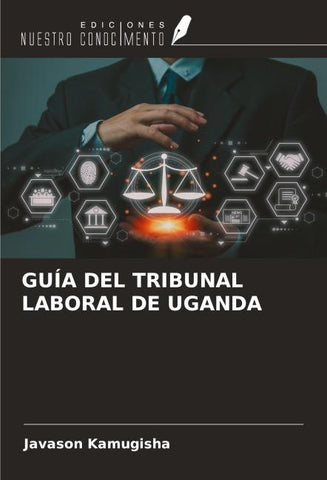 GUÍA DEL TRIBUNAL LABORAL DE UGANDA