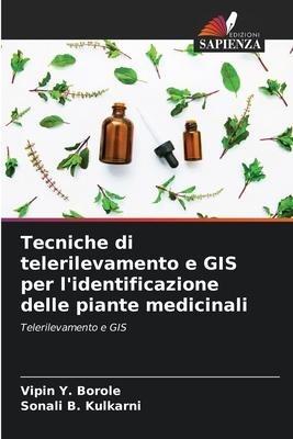 Tecniche di telerilevamento e GIS per l'identificazione delle piante medicinali
