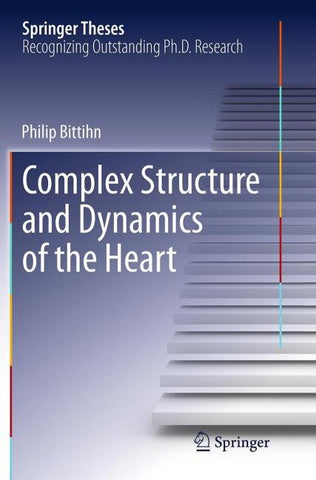 Complex Structure and Dynamics of the Heart