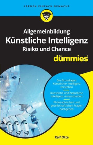 Allgemeinbildung Künstliche Intelligenz. Risiko und Chance für Dummies