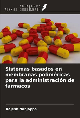 Sistemas basados en membranas poliméricas para la administración de fármacos
