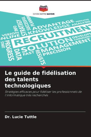 Le guide de fidélisation des talents technologiques