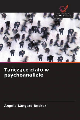 Ta¿cz¿ce cia¿o w psychoanalizie