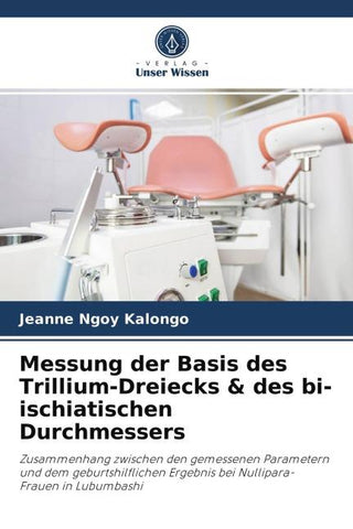 Messung der Basis des Trillium-Dreiecks & des bi-ischiatischen Durchmessers