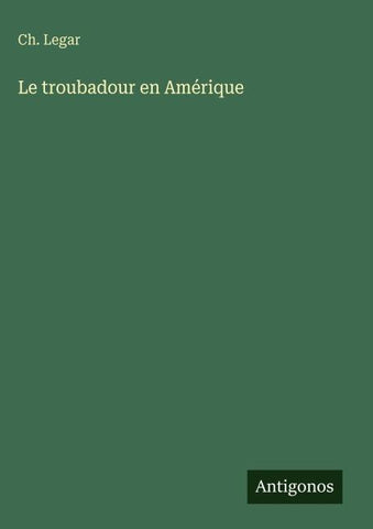 Le troubadour en Amérique