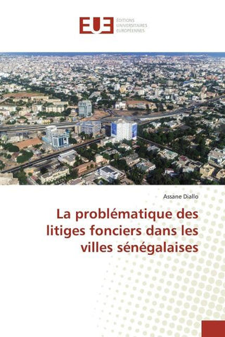 La problématique des litiges fonciers dans les villes sénégalaises