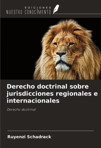 Derecho doctrinal sobre jurisdicciones regionales e internacionales