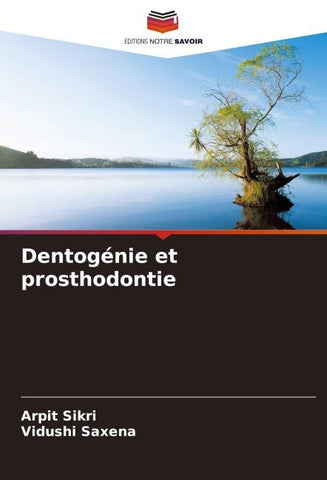Dentogénie et prosthodontie