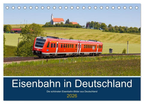 Eisenbahn in Deutschland (Tischkalender 2026 DIN A5 quer), CALVENDO Monatskalender