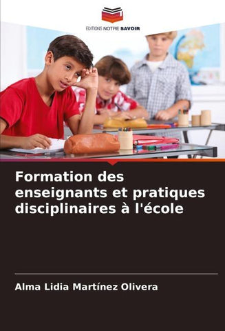 Formation des enseignants et pratiques disciplinaires à l'école