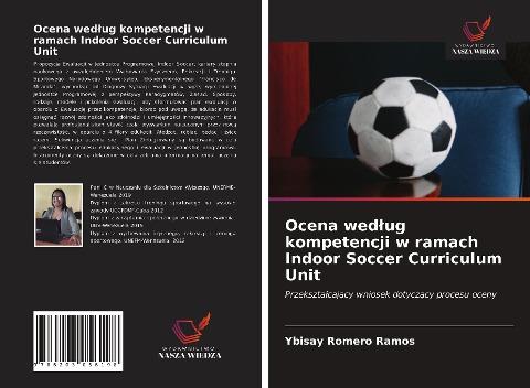 Ocena wed¿ug kompetencji w ramach Indoor Soccer Curriculum Unit