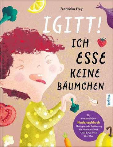 Igitt – Ich esse keine Bäumchen