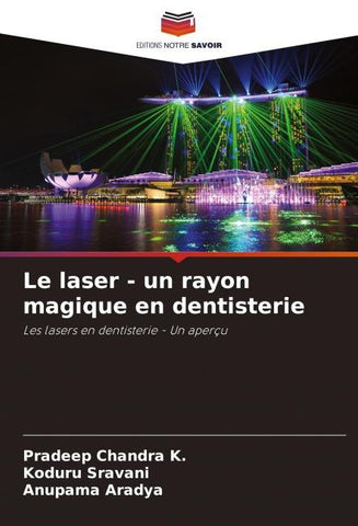 Le laser - un rayon magique en dentisterie