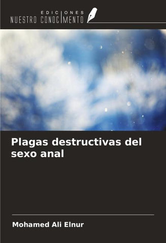 Plagas destructivas del sexo anal
