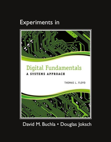Lab Manual for Digital Fundamentals: A Systems Approach