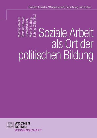 Soziale Arbeit als Ort der politischen Bildung