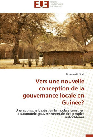 Vers une nouvelle conception de la gouvernance locale en Guinée?