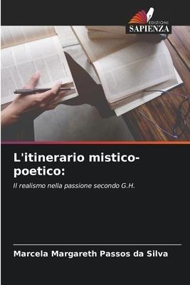 L'itinerario mistico-poetico: