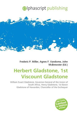 Herbert Gladstone, 1st Viscount Gladstone