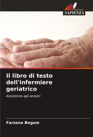 Il libro di testo dell'infermiere geriatrico