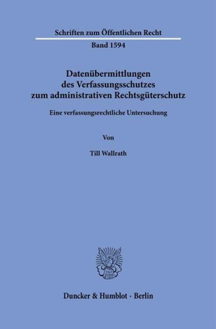Datenübermittlungen des Verfassungsschutzes zum administrativen Rechtsgüterschutz