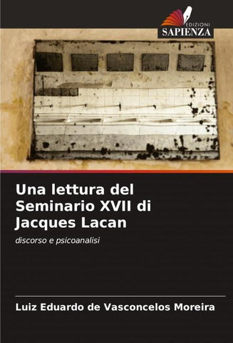 Una lettura del Seminario XVII di Jacques Lacan
