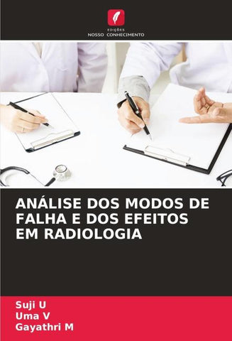 ANÁLISE DOS MODOS DE FALHA E DOS EFEITOS EM RADIOLOGIA