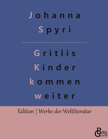 Gritlis Kinder kommen weiter