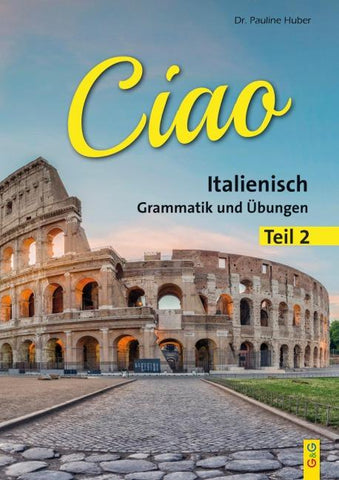 Ciao 2 – Italienisch für das 2. Lernjahr