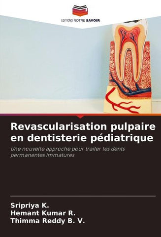 Revascularisation pulpaire en dentisterie pédiatrique