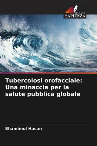 Tubercolosi orofacciale: Una minaccia per la salute pubblica globale