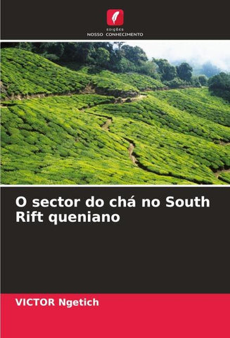 O sector do chá no South Rift queniano