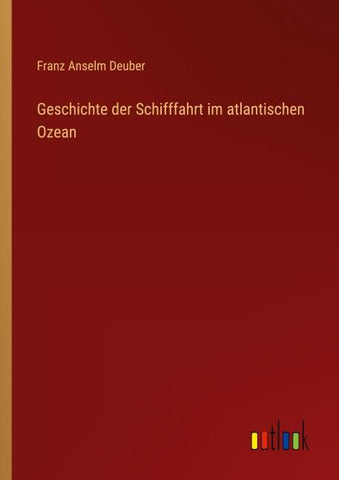Geschichte der Schifffahrt im atlantischen Ozean