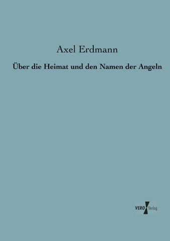 Über die Heimat und den Namen der Angeln