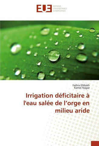 Irrigation déficitaire à l'eau salée de l'orge en milieu aride