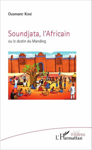 Soundjata, l'Africain