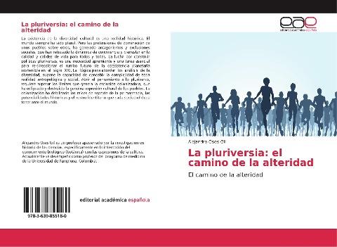 La pluriversia: el camino de la alteridad