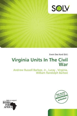 Virginia Units In The Civil War