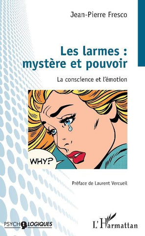 Les larmes : mystère et pouvoir