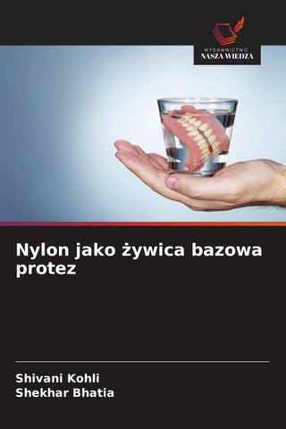 Nylon jako ¿ywica bazowa protez