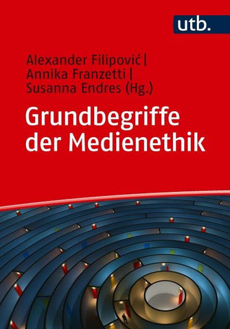Grundbegriffe der Medienethik