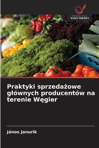 Praktyki sprzeda¿owe g¿ównych producentów na terenie W¿gier
