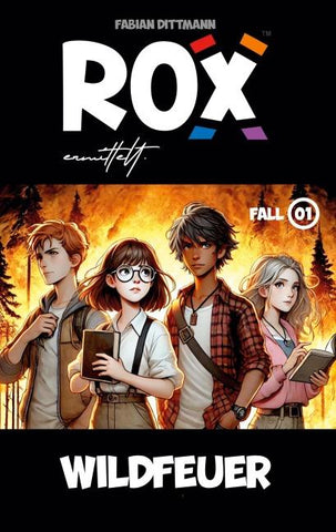 ROX ermittelt - Wildfeuer
