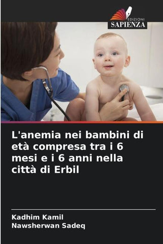 L'anemia nei bambini di età compresa tra i 6 mesi e i 6 anni nella città di Erbil