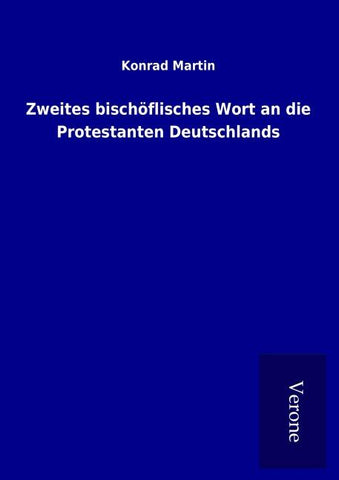 Zweites bischöflisches Wort an die Protestanten Deutschlands