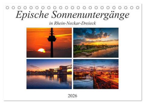 Epische Sonnenuntergänge im Rhein-Neckar-Kreis (Tischkalender 2026 DIN A5 quer), CALVENDO Monatskalender