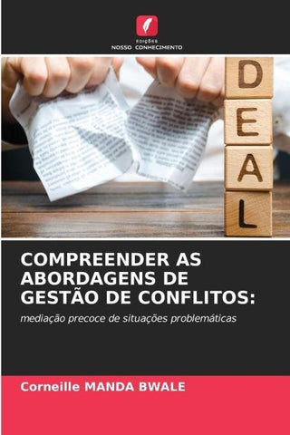 COMPREENDER AS ABORDAGENS DE GESTÃO DE CONFLITOS: