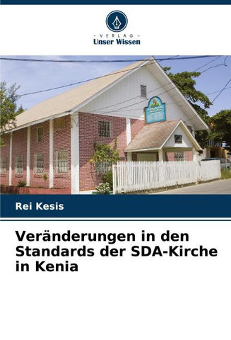 Veränderungen in den Standards der SDA-Kirche in Kenia