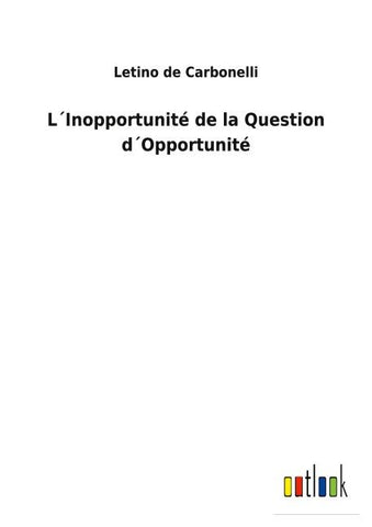 L´Inopportunité de la Question d´Opportunité
